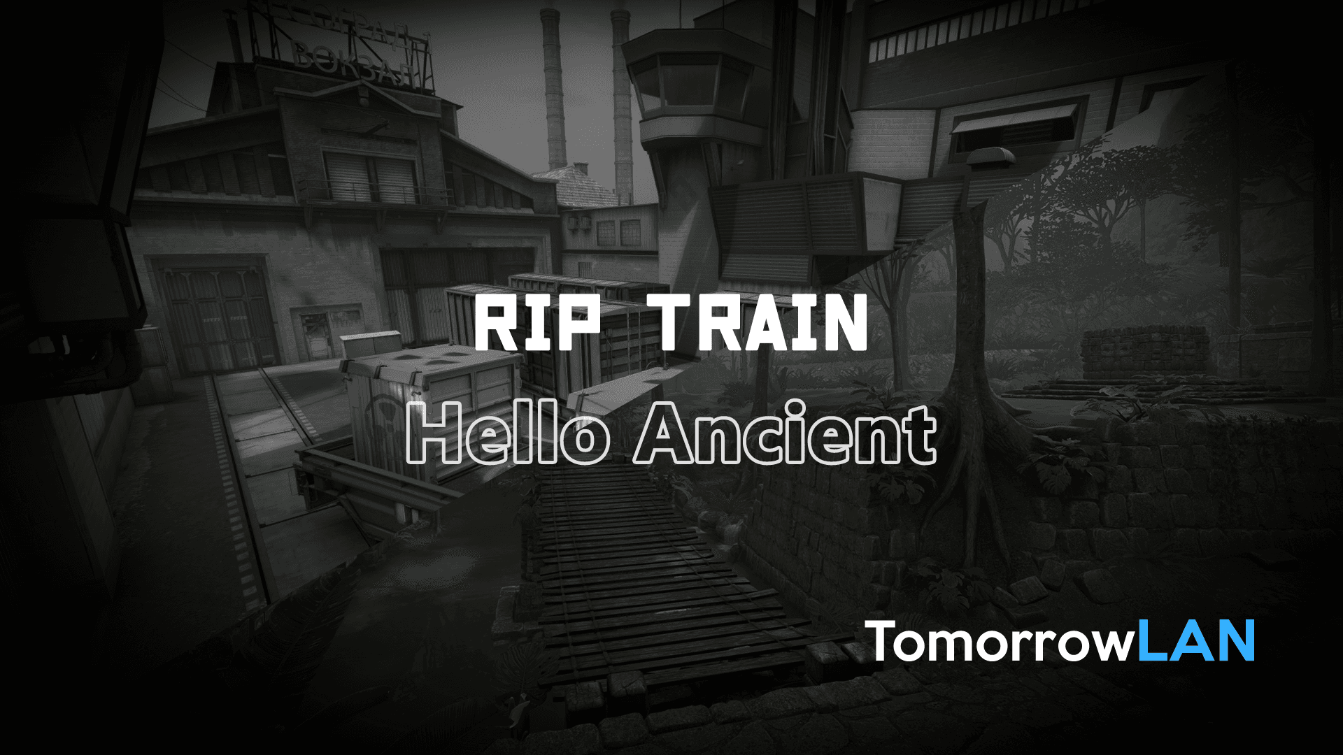 CS:GO 5月3日 遊戲更新日誌 – RIP TRAIN Hello Ancient